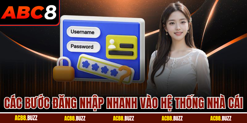 Các bước đăng nhập nhanh vào hệ thống nhà cái