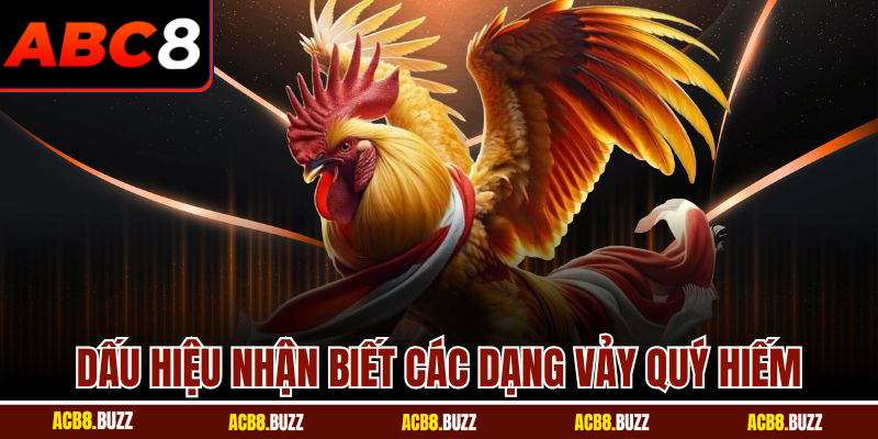 Dấu hiệu nhận biết các dạng vảy quý hiếm