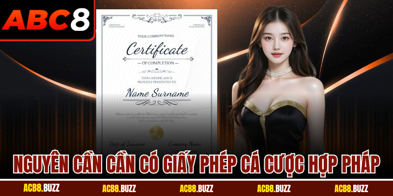 Nguyên cần cần có giấy phép cá cược hợp pháp