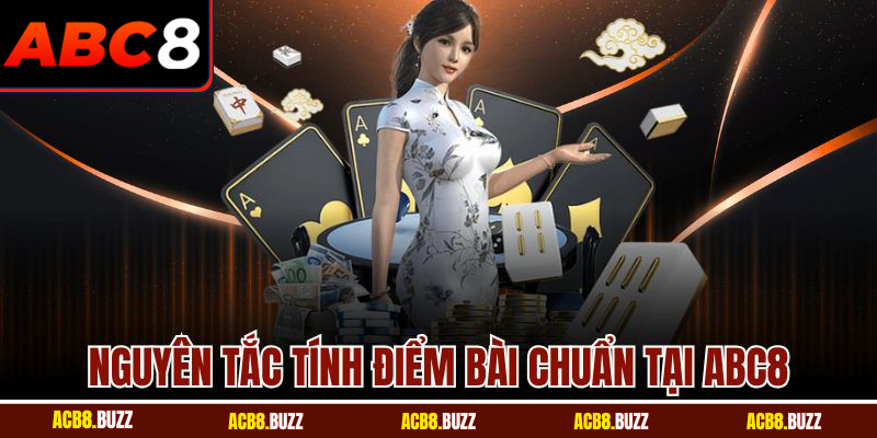 Nguyên tắc tính điểm bài chuẩn tại ABC8
