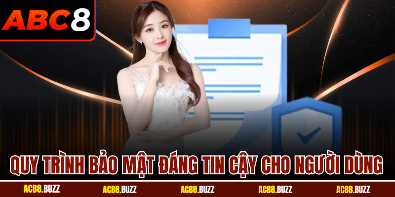 Quy trình bảo mật đáng tin cậy cho người dùng