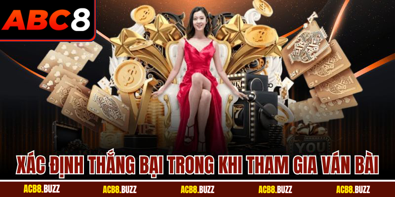 Xác định thắng bại trong khi tham gia ván bài